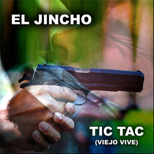 Álbum Tic Tac (Viejo Vive) de El Jincho