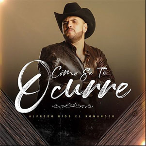 Álbum Como Se Te Ocurre de El Komander