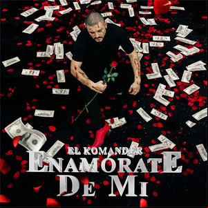 Álbum Enamórate De Mi de El Komander