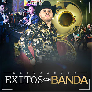 Álbum Éxitos Con Banda de El Komander