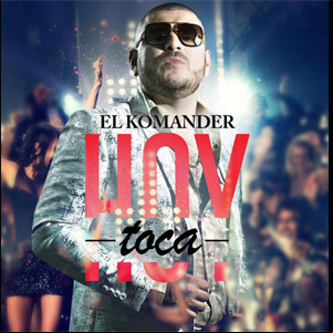 Álbum Hoy Toca de El Komander