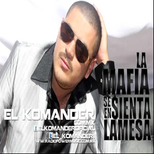 Álbum La Mafia Se Sienta La Mesa de El Komander