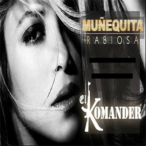 Álbum Muñequita Rabiosa de El Komander