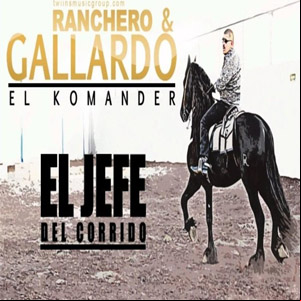 Álbum Ranchero Y Gallardo de El Komander