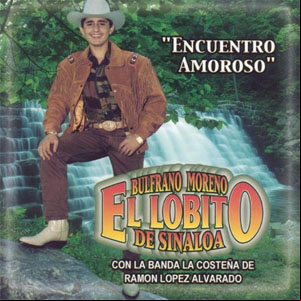 Álbum Encuentro Amoroso de El Lobito De Sinaloa