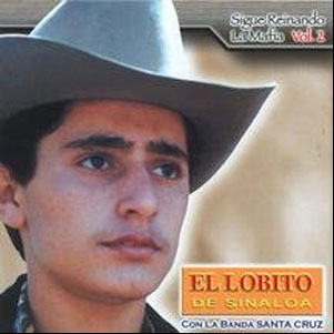 Álbum Sigue Reinando La Mafia 2 de El Lobito De Sinaloa