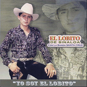 Álbum Yo Soy El Lobito de El Lobito De Sinaloa