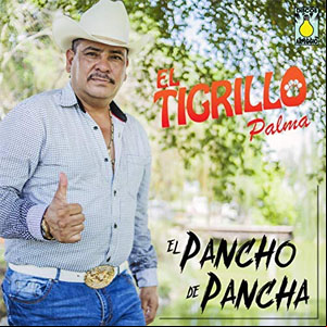 Álbum El Pancho De Pancha de El Tigrillo Palma