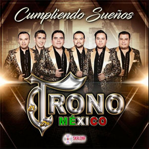 Álbum Cumpliendo Sueños de El Trono de México
