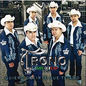 Álbum Quiero Decirte que Te Amo de El Trono de México