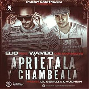 Álbum Apriétala y Chambea de Elio Mafiaboy