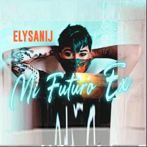 Álbum Mi Futuro Ex de Elysanij