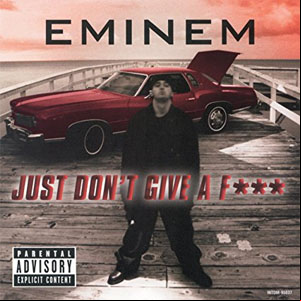 Álbum Just Don't Give a F de Eminem