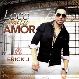 Álbum Loco Con Tu Amor  de Erick J