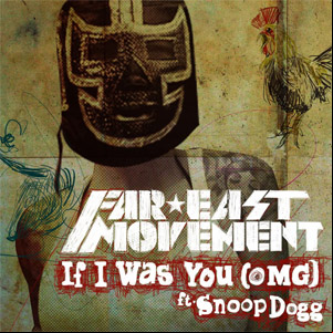 Álbum If A Was You (Omg) de Far East Movement