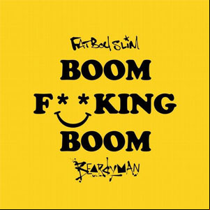 Álbum Boom Fucking Boom de Fatboy Slim 
