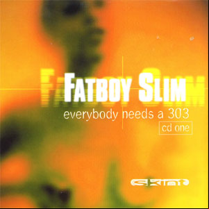 Álbum Everybody Needs a 303, Pt. One - EP de Fatboy Slim 