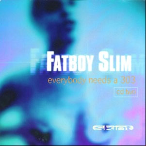 Álbum Everybody Needs a 303, Pt. Two - EP de Fatboy Slim 