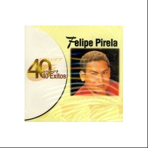 Álbum 40 Años, 40 Éxitos de Felipe Pirela