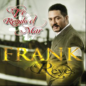 Álbum Te Regalo el Mar de Frank Reyes