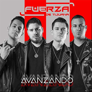 Álbum Avanzando de Fuerza de Tijuana