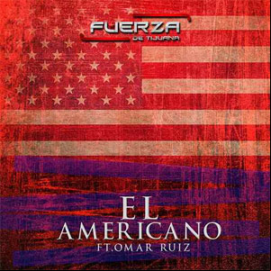 Álbum El Americano (Remix) de Fuerza de Tijuana