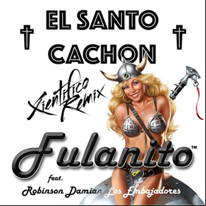 Álbum El Santo Cachón  (Xientifico Remix) de Fulanito
