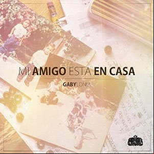 Álbum MI Amigo Está En Casa de Gabylonia