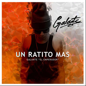 Álbum Un Ratito Más  de Galante El Emperador