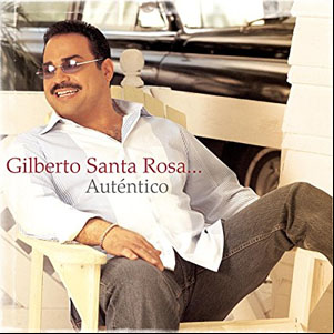 Álbum Auténtico de Gilberto Santa Rosa