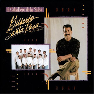 Álbum El Caballero De La Salsa de Gilberto Santa Rosa