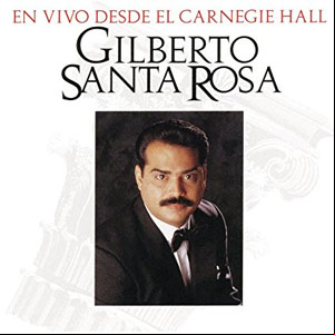 Álbum En Vivo Desde el Carnegie Hall de Gilberto Santa Rosa