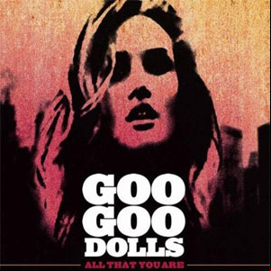 Álbum All That You Are de Goo Goo Dolls
