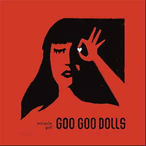 Álbum Miracle Pill de Goo Goo Dolls