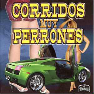 Álbum Corridos Muy Perrones de Grupo Alfa 7