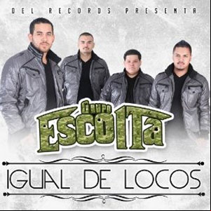 Álbum Igual de Locos de Grupo Escolta