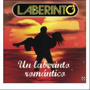 Álbum Un Laberinto Romántico de Grupo Laberinto