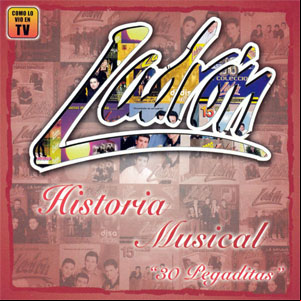 Álbum Historia Musical: 30 Pegaditas de Grupo Ladrón