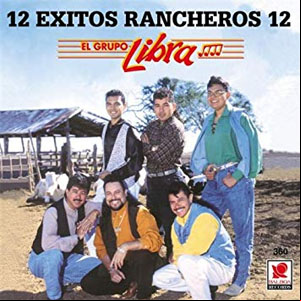 Álbum 12 Éxitos Rancheros de Grupo Libra