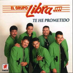 Álbum Te He Prometido de Grupo Libra