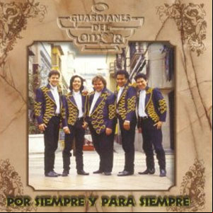 Álbum Por Siempre Y Para Siempre de Guardianes del Amor