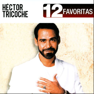 Álbum 12 Favoritas de Héctor Tricoche