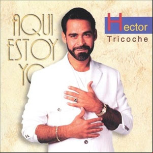 Álbum Aquí Estoy Yo de Héctor Tricoche