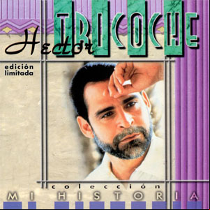 Álbum Mi Historia de Héctor Tricoche