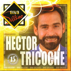 Álbum Oro Salsero: 15 Éxitos de Héctor Tricoche
