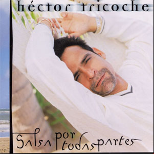 Álbum Salsa Por Todas Partes de Héctor Tricoche