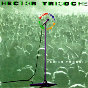 Álbum Show de Héctor Tricoche