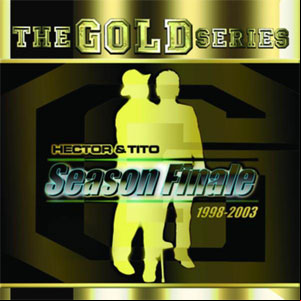 Álbum Gold Series: Season Finale de Héctor y Tito