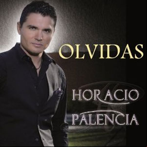 Álbum Olvidas de Horacio Palencia