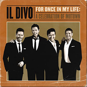 Álbum For Once In My Life: A Celebration Of Motown de Il Divo